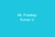 Mr. Pradeep  Kumar U