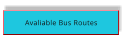 Avaliable Bus Routes